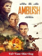 The Ambush (2021) BRRip Original [Telugu + Tamil + Hindi + Eng] Dubbed Full Movie Watch Online Free